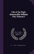 Life of the Right Honourable William Pitt, Volume 1