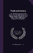 Trade and Letters: Their Journeyings Round the World. Three Discources, Delivered Before the Mercantile Library Association of San Franci