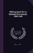 Bibliographie De La Syntaxe Du Français, 1840-1905