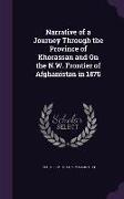 Narrative of a Journey Through the Province of Khorassan and on the N.W. Frontier of Afghanistan in 1875