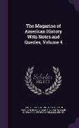 The Magazine of American History with Notes and Queries, Volume 4