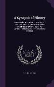 A Synopsis of History: General History, From B.C. 800 to A.D. 1876, Outlined in Diagrams and Tables, With Index and Genealogies. for General