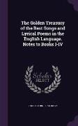 The Golden Treasury of the Best Songs and Lyrical Poems in the English Language. Notes to Books I-IV