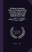 Northern Campaigns, from the Commencement of the War in 1812, to the Armistice Signed and Ratified June 4, 1813: With an Appendix, Containing All the