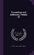Proceedings and Addresses, Volume 22