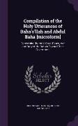 Compilation of the Holy Utterances of Baha'o'llah and Abdul Baha [Microform]: Concerning the Most Great Peace, War and Duty of the Bahais Toward Their