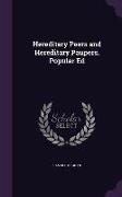 Hereditary Peers and Hereditary Paupers. Popular Ed