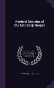 Poetical Remains of the Late Lucy Hooper