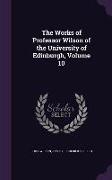 WORKS OF PROFESSOR WILSON OF T