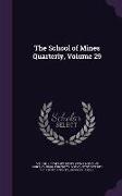 The School of Mines Quarterly, Volume 29
