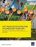 Viet Nam's Ecosystem for Technology Startups