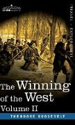 The Winning of the West, Vol. II (in four volumes)
