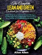 The Complete Lean and Green Cookbook for Beginners