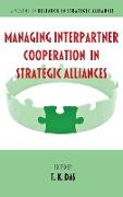 Managing Interpartner Cooperation in Strategic Alliances