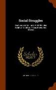 Social Struggles: The Fundamental Facts and Principles Relative to Values, Prices, Money and Interest