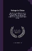 Doings in China: Being the Personal Narrative of an Officer Engaged in the Late Chinese Expedition, From the Recapture of Chusan in 184