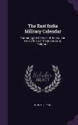 The East India Military Calendar: Containing the Services of General and Field Officers of the Indian Army, Volume 1