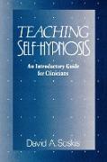 Teaching Self-Hypnosis
