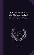 Debates Relative to the Affairs of Ireland: In the Years 1763 and 1764, Volume 1