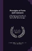 Principles of Torts and Contracts: A Short Digest of the Common Law, Chiefly Founded Upon the Works of Addison. with Illustrative Cases