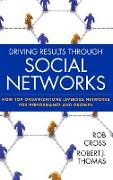 Driving Results Through Social Networks