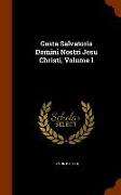 Gesta Salvatoris Domini Nostri Jesu Christi, Volume 1