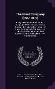 The Great Company (1667-1871): Being a History of the Honourable Company of Merchants-Adventurers Trading Into Hudson's Bay: Compiled from the Compan