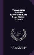 The American Business Encyclopaedia and Legal Adviser, Volume 2