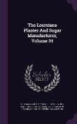 The Louisiana Planter and Sugar Manufacturer, Volume 34