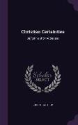 Christian Certainties: Being Five Short Addresses