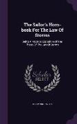 The Sailor's Horn-Book for the Law of Storms: Being a Practical Exposition of the Theory of the Law of Storms