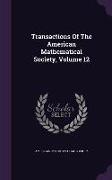 Transactions of the American Mathematical Society, Volume 12