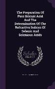 The Preparation of Pure Selenic Acid and the Determination of the Refractive Indices of Selenic and Selenious Acids