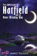 The Adventures of Hatfield and the River Winding Way