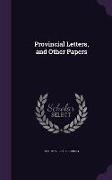 Provincial Letters, and Other Papers