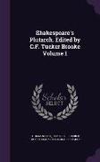 Shakespeare's Plutarch. Edited by C.F. Tucker Brooke Volume 1