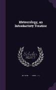 Meteorology, an Introductory Treatise