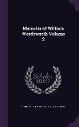 Memoirs of William Wordsworth Volume 2