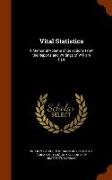 Vital Statistics: A Memorial Volume of Selections from the Reports and Writings of William Farr