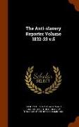 The Anti-Slavery Reporter Volume 1832-33 V.5