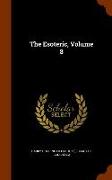 The Esoteric, Volume 8