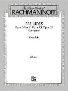 The Piano Works of Rachmaninoff, Vol 1: Preludes, Op. 3 No. 2, Op. 23, Op. 32 (Complete)