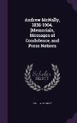 Andrew McNally, 1836-1904. [Memorials, Messages of Condolence, and Press Notices