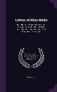 Letters of Elias Hicks: Including Also Observations on the Slavery of the Africans and Their Descendants, and on the use of the Produce of The