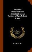 Personal Reminiscences, Anecdoates, and Letters of Gen. Robert E. Lee