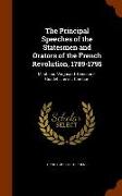 The Principal Speeches of the Statesmen and Orators of the French Revolution, 1789-1795: Mirabeau. Vergniaud. Gensonné. Guadet. Louvet. Cambon