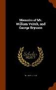 Memoirs of Mr. William Veitch, and George Brysson