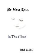 No More Rain (in This Cloud)