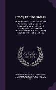 Study of the Orders: A Comprehensive Treatise on the Five Classic Orders of Architecture, Including Photographs of Noted Examples of the Cl