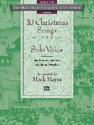 The Mark Hayes Vocal Solo Collection -- 10 Christmas Songs for Solo Voice: Medium Low Voice